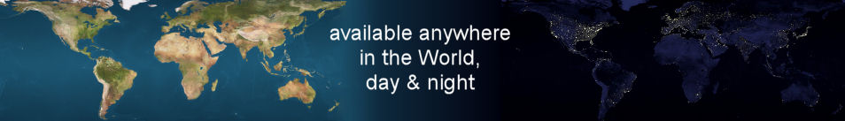 available anywhere in the World, day & night